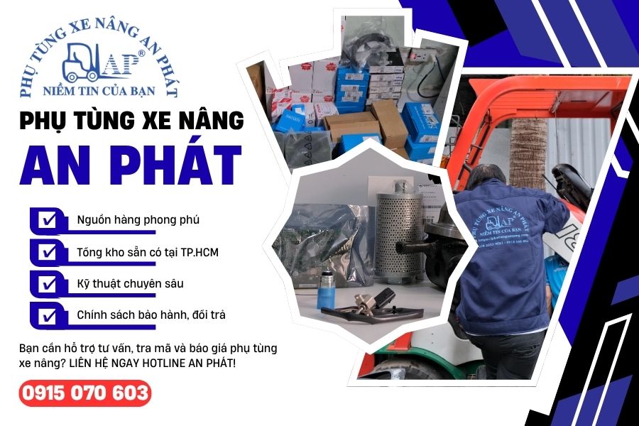 Lý do An Phát được khách hàng tin tưởng chọn mua phụ tùng xe nâng BT