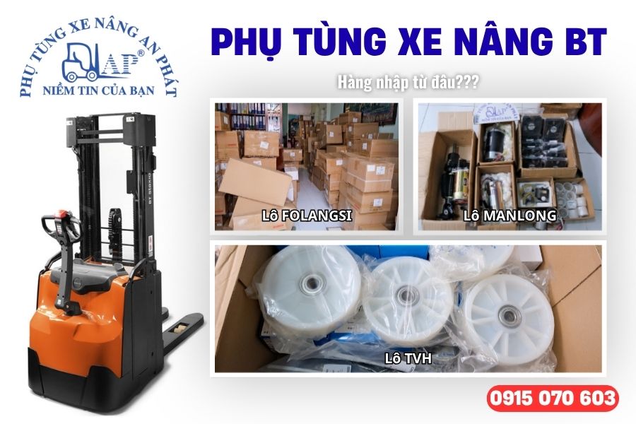 Nguồn gốc lô hàng Phụ tùng xe nâng BT tại An Phát