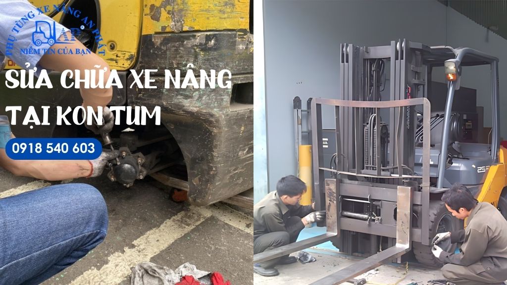 Sửa chữa xe nâng tại Kon Tum